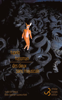 Tupelo Hassman — Des dieux sans majuscule