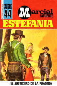M. L. Estefanía — El justiciero de la pradera