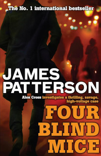 James Patterson — Alex Cross 08: Four Blind Mice