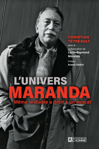 Christian Tétreault — L’univers Maranda: même le diable a droit à un avocat