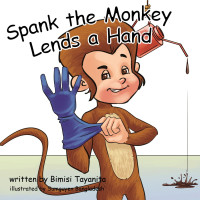 Bimisi Tayanita — Spank the Monkey Lends a Hand: Reach Around Books--Season One, Book Three