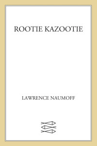 Lawrence Naumoff — Rootie Kazootie