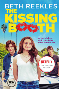 Beth Reekles — The Kissing Booth (Italian Edition)