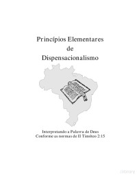 Ken Mueller — Princípios Elementares de Dispensacionaliemo vol 1