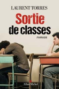 Torres Laurent [Torres Laurent] — Sortie de classes