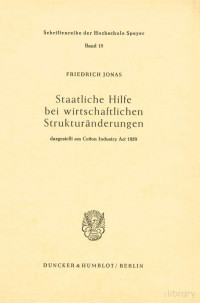 Dr. Friedrich Jonas — Staatliche Hilfe bei wirtschaftlichen Strukturänderungen