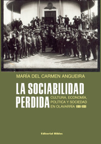 Mara del Carmen Angueira; — La sociabilidad perdida