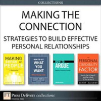 Jonathan Herring & Sandy Allgeier & Richard Templar [Herring, Jonathan & Allgeier, Sandy & Templar, Richard] — Making the Connection: Strategies to Build Effective Personal Relationships (Collection)