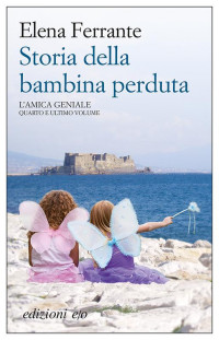 Elena Ferrante — Storia della bambina perduta