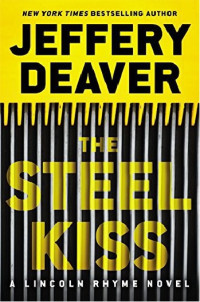 Jeffery Deaver — The Steel Kiss