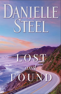 Danielle Steel — Lost and Found: A Novel