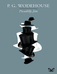 P. G. Wodehouse — Picadilly Jim