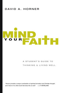 David A. Horner; — Mind Your Faith