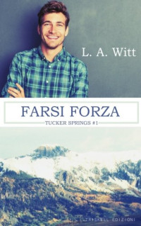 L. A. Witt — Farsi forza