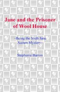 Stephanie Barron — Jane and the Prisoner of Wool House