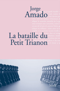 Amado Jorge — La bataille du petit Trianon