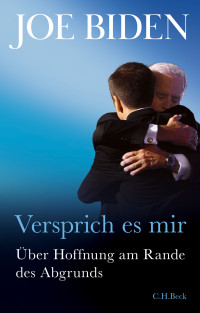 Joe Biden; — Versprich es mir