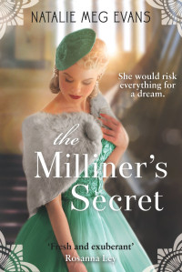 Natalie Meg Evans — The Milliner's Secret