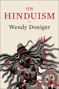 Doniger, Wendy — On Hinduism