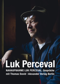 Thomas David;Luk Perceval; — Nahaufnahme Luk Perceval