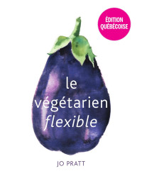 Jo Pratt — Le végétarien flexible