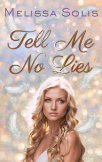 Melissa Solis — Tell Me No Lies