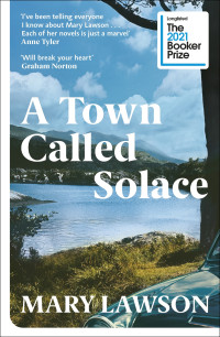 Mary Lawson — A Town Called Solace