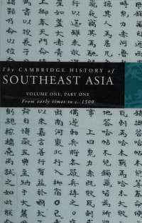Nicholas Tarling, editor — The Cambridge History of Southeast Asia: Volume One, Part One (Scan)