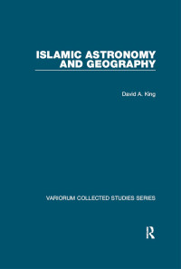 David A. King — Islamic Astronomy and Geography