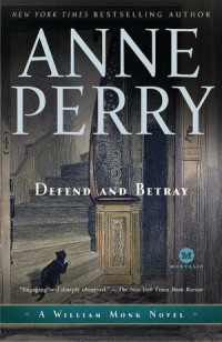 Anne Perry — Defend and Betray