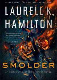 Laurell K.Hamilton — Smolder