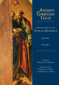 Thomas P. Scheck — Commentaries on the Twelve Prophets