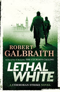Robert Galbraith — Lethal White