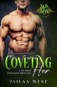 jailaa west — Coveting Her: An mc second chance surprise baby romance (Skin Sins Tattoo Shop Book 3)