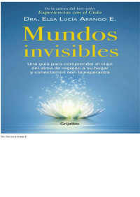 Elsa Lucía Arango — Mundos invisibles