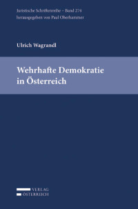 Ulrich Wagrandl; — Wehrhafte Demokratie in sterreich