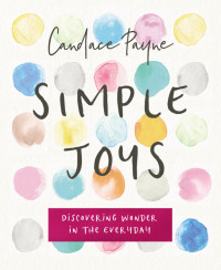 Candace Payne; — Simple Joys