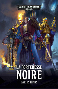 Darius Hinks — La Forteresse Noire