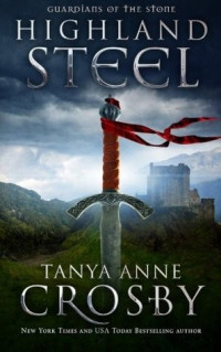 Tanya Anne Crosby — Highland Steel