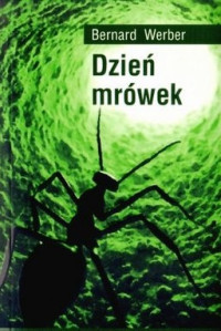 Bernard Werber — Dzień Mrówek