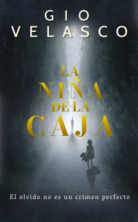 Gio Velasco — La niña de la caja