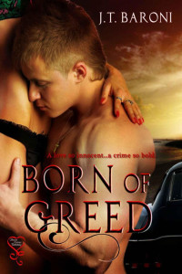 Baroni, J. T. — Born of Greed