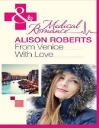 Alison Roberts — From Venice With Love