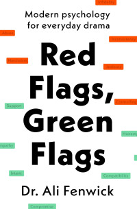 Dr Ali Fenwick — Red Flags, Green Flags