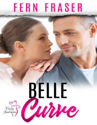 Fern Fraser — Belle Curve (A Curvy Girl Instalove Steamy Romance): Curvy Soulmates