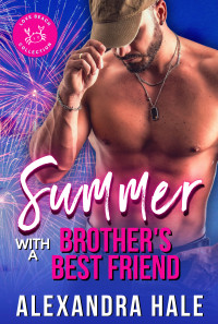 Alexandra Hale — Summer with a Brother's Best Friend: Love Beach Collection
