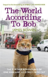 James Bowen — The World According to Bob