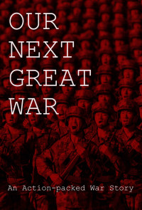 Martin Archer [Archer, Martin] — Our Next Great War