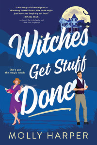 Molly Harper — Witches Get Stuff Done