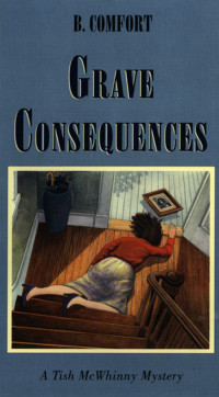 B. Comfort — Grave Consequences